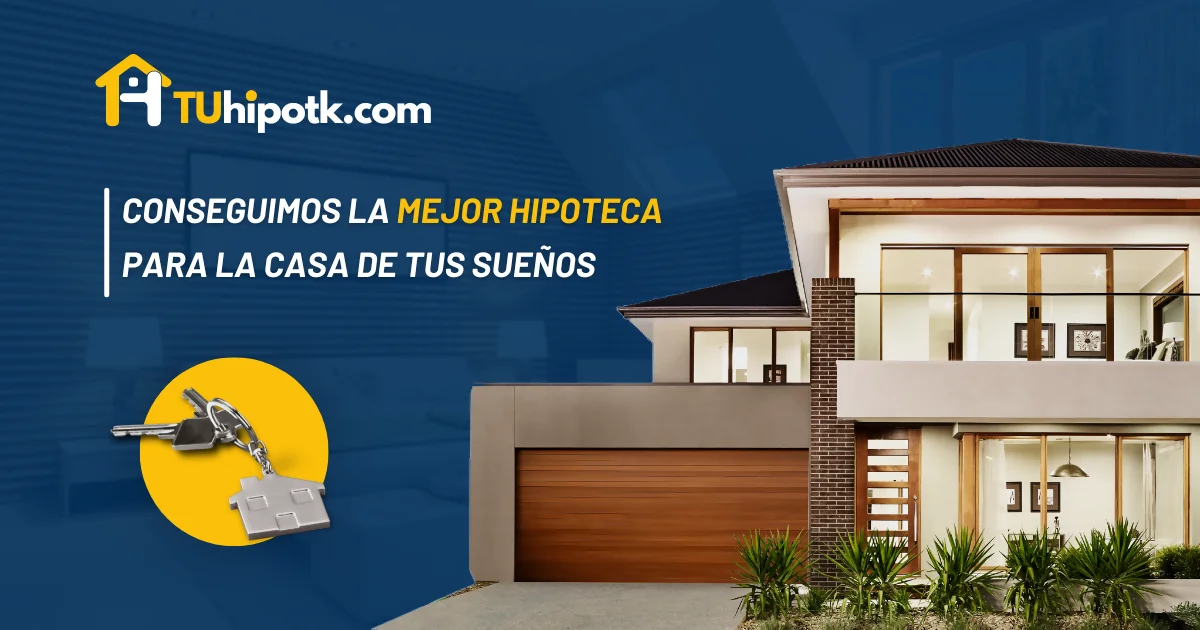 Broker hipotecario en España | Conseguimos la mejor hipoteca